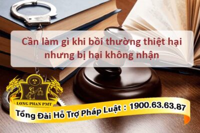 Trường hợp bồi thường thiệt hại mà bị hại không nhận