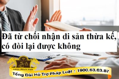 Từ chối nhận di sản thừa kế