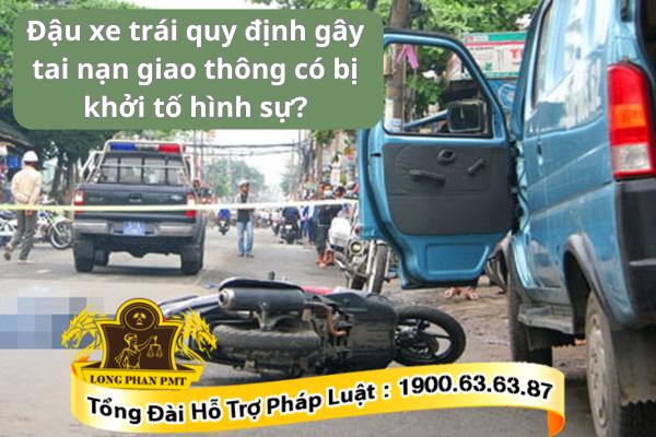 Đậu xe trái quy định gây tai nạn giao thông có bị khởi tố hình sự?