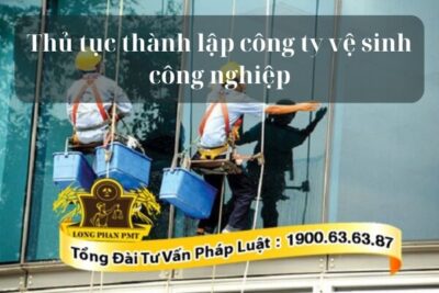 Dịch vụ thành lập công ty vệ sinh công nghiệp