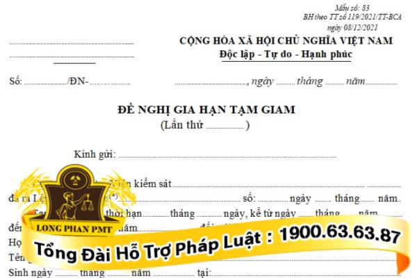 Mẫu đơn gia hạn tạm giam theo quy định của pháp luật hiện hành