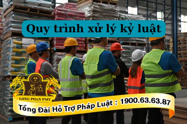 Quy trình xử lý kỷ luật trong doanh nghiệp