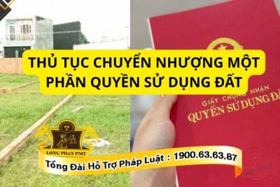 Thủ tục chuyển nhượng một phần quyền sử dụng đất theo quy định mới
