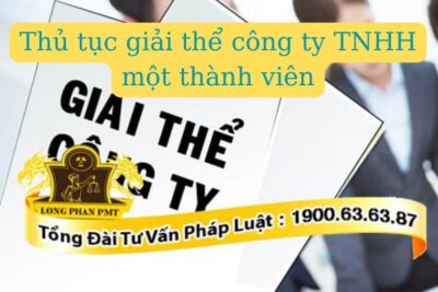 Thủ tục giải thể công ty TNHH một thành viên thế nào