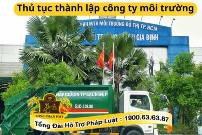 Thủ tục thành lập công ty môi trường