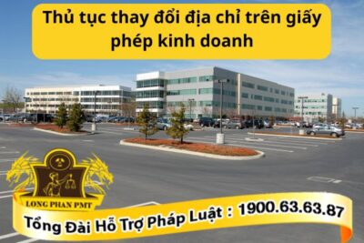 Thủ tục thay đổi địa chỉ trên giấy phép kinh doanh