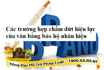 Chấm dứt hiệu lực của văn bằng bảo hộ nhãn hiệu