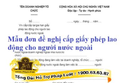 Đơn đề nghị cấp giấy phép lao động cho người nước ngoài