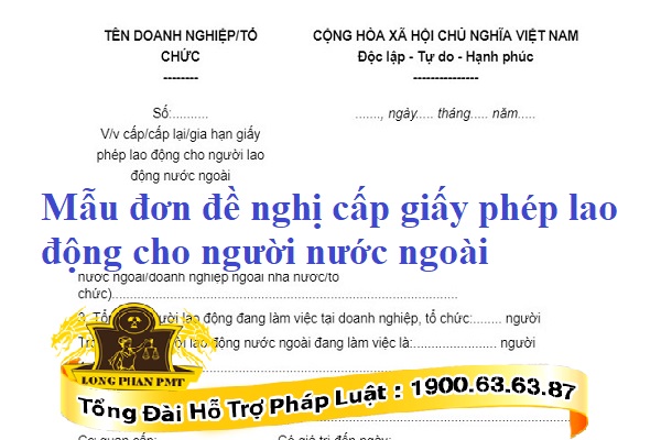 Đơn đề nghị cấp giấy phép lao động cho người nước ngoài