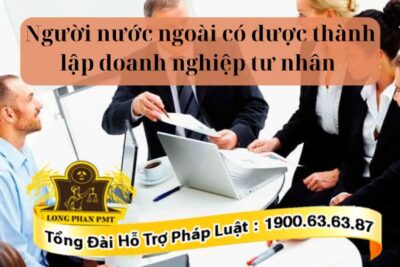 Người nước ngoài thành lập doanh nghiệp tại Việt Nam