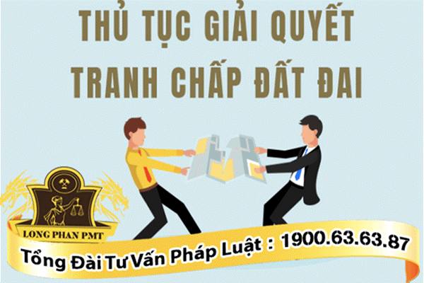 Thủ tục giải quyết tranh chấp đất đai
