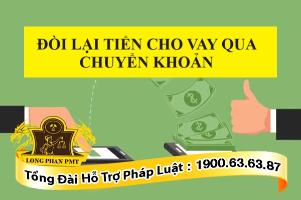 đòi lại tiền cho vay qua chuyển khoản