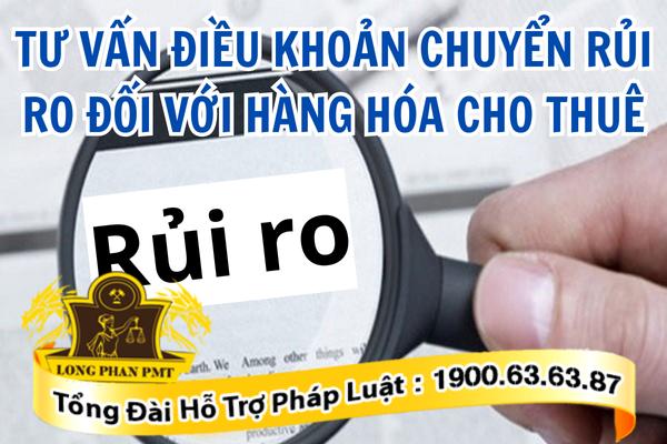 Điều khoản chuyển rủi ro đối với hàng hóa cho thuê trong kinh doanh