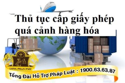 Hướng dẫn thủ tục cấp giấy phép quá cảnh