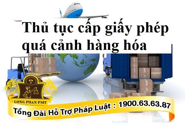 Hướng dẫn thủ tục cấp giấy phép quá cảnh