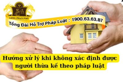 Không xác định được người thừa kế theo pháp luật