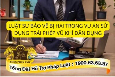 Luật sư bảo vệ bị hại trong vụ án sử dụng trái phép vũ khí quân dụng