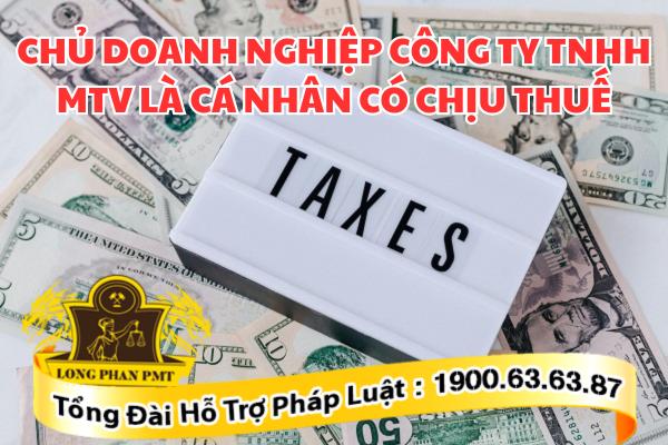 Nghĩa vụ thuế của chủ doanh nghiệp TNHH MTV