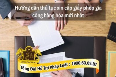 Thủ tục cấp giấy phép gia công hàng hóa