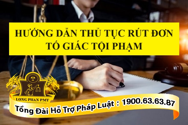 thủ tục rút đơn tố giác tội phạm
