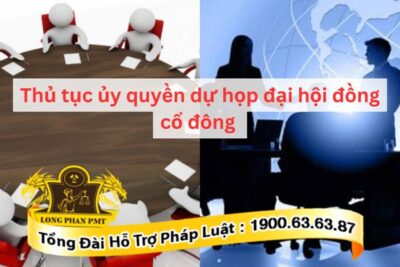 Ủy quyền tham dự họp đại hội cổ đông