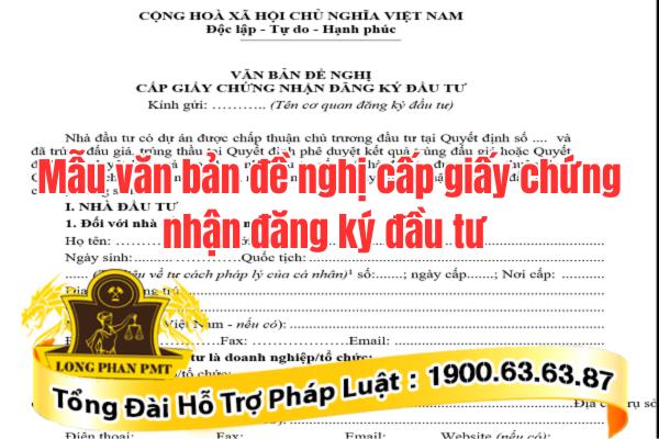 Văn bản đề nghị cấp giấy chứng nhận đầu tư