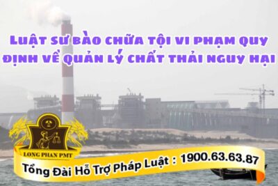 Vi phạm quy định về quản lý chất thải nguy hại
