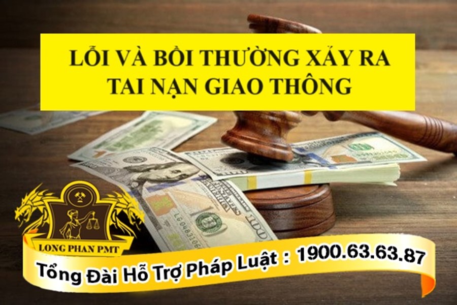 lỗi và bồi thường xảy ra tai nạn giao thông