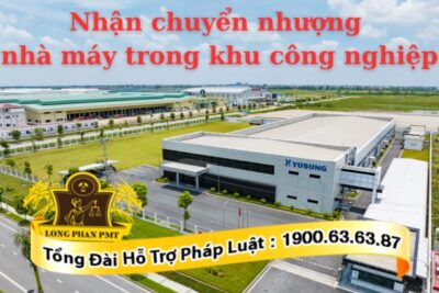 Có được nhận chuyển nhượng nhà máy trong khu công nghiệp
