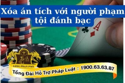 Điều kiện xóa án tích với người phạm tội đánh bạc