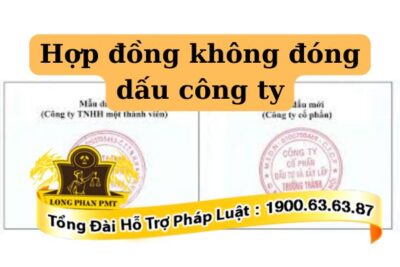Hợp đồng không đóng dấu của công ty có giá trị không
