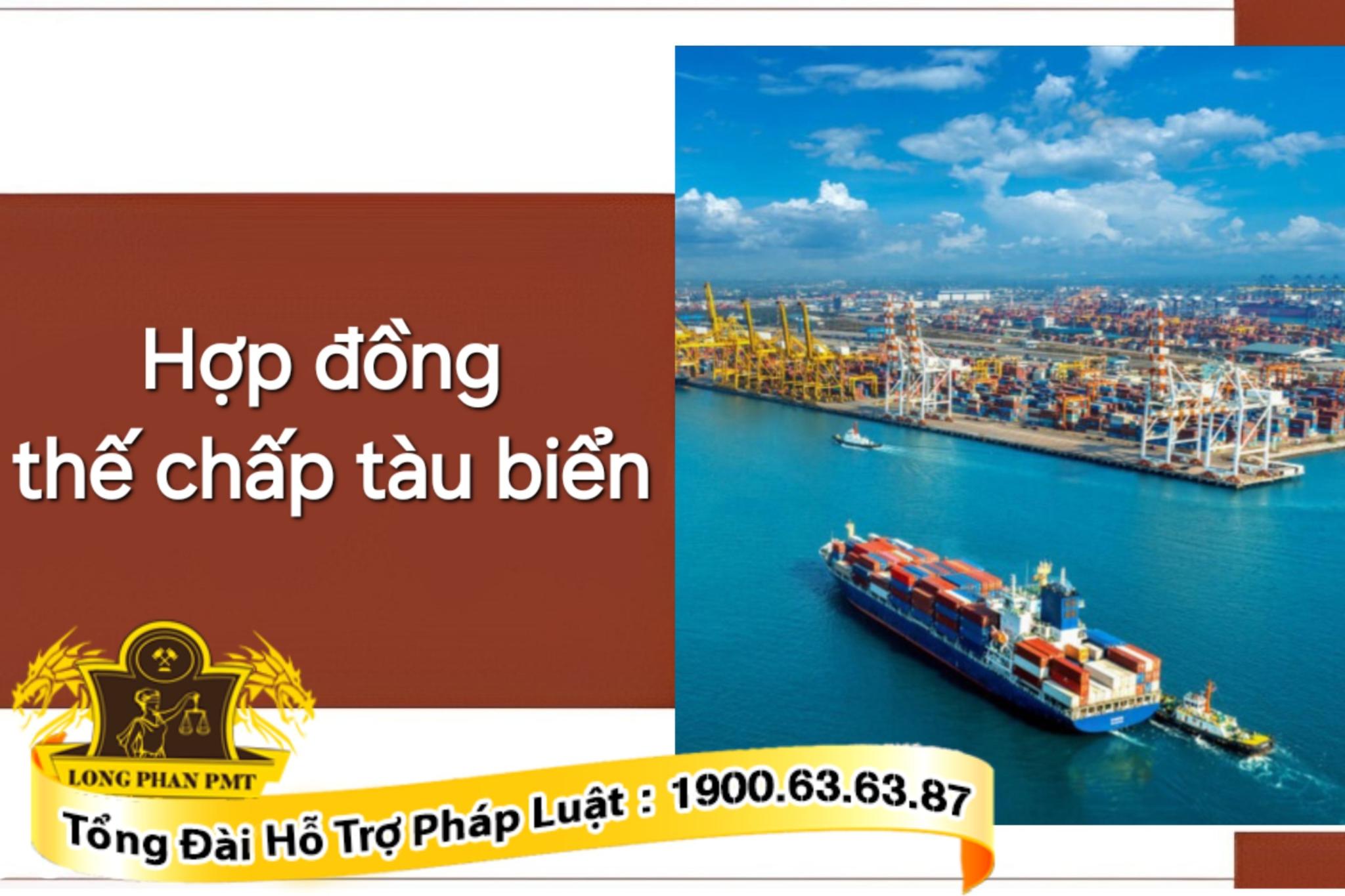 Hợp đồng thế chấp tàu biển
