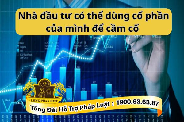 Nhà đầu tư cầm cố cổ phần