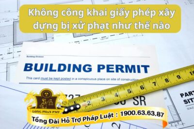 Hành vi không công khai giấy phép xây dựng
