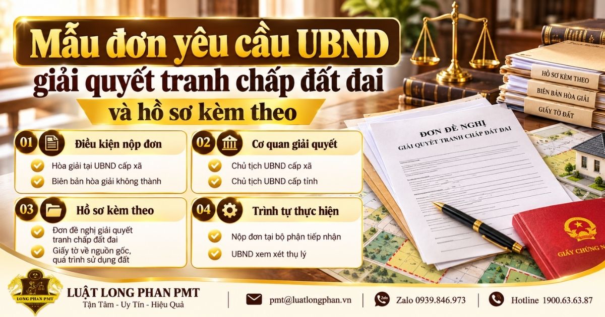 Mẫu đơn yêu cầu UBND giải quyết tranh chấp đất đai và các điều kiện nộp hồ sơ