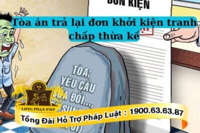 Khi nào Tòa án trả lại đơn khởi kiện