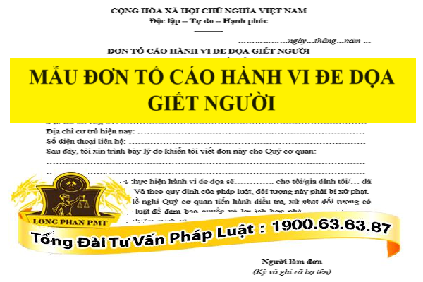 Mẫu đơn tố cáo hành vi đe dọa giết người mới nhất
