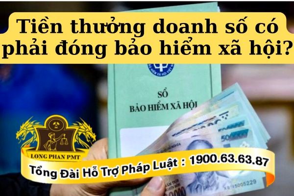 tiền thưởng doanh số có phải đóng bảo hiểm xã hội