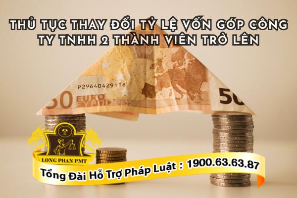Trình tự thủ tục thay đổi tỷ lệ vốn góp công ty TNHH 2 thành viên trở lên