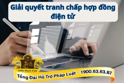 Cách giải quyết tranh chấp hợp đồng điện tử