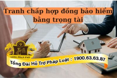 Điều kiện giải quyết tranh chấp hợp đồng bảo hiểm bằng trọng tài