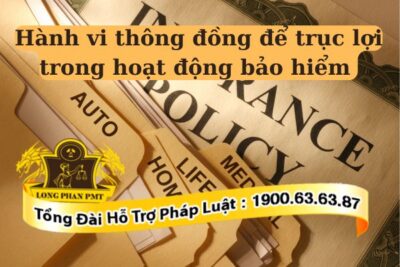 Hành vi thông đồng để trục lợi trong hoạt động bảo hiểm sẽ bị xử lý theo quy định