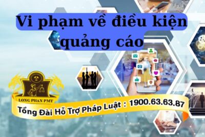 Hành vi vi phạm về điều kiện quảng cáo