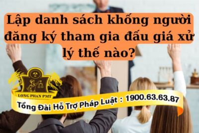 Không được lập danh sách khống người đăng ký tham gia đấu giá