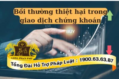 Quy định về bồi thường thiệt hại trong giao dịch chứng khoán