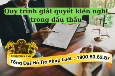 Quy định về quy trình giải quyết kiến nghị trong đấu thầu