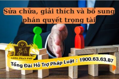 Quyền yêu cầu sửa chữa, giải thích, bổ sung phán quyết trọng tài