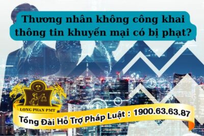 Thương nhân không công khai thông tin khuyến mại có thể bị phạt hành chính