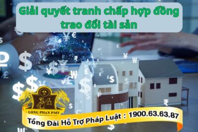 Giải quyết tranh chấp hợp đồng trao đổi tài sản tối ưu