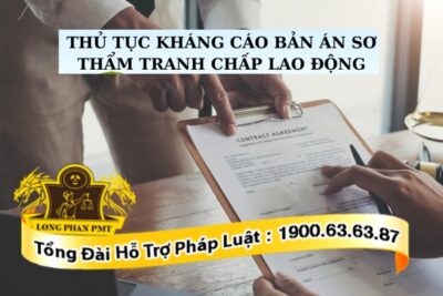thủ tục kháng cáo bản án sơ thẩm tranh chấp lao động